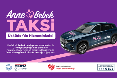 Üsküdar Belediyesi’nden Anneler ve Bebekler İçin “Anne-Bebek Taksi” Hizmeti